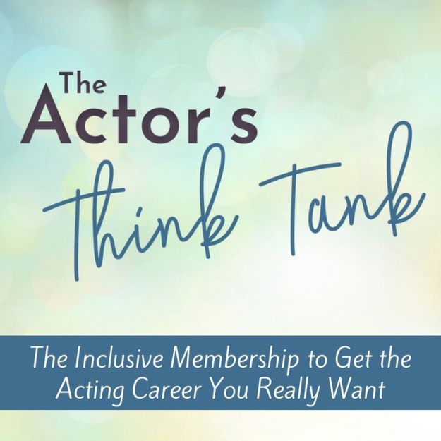 The Actor's Think Tank | Actor Insider